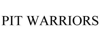 PIT WARRIORS