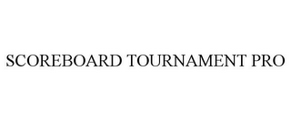 SCOREBOARD TOURNAMENT PRO