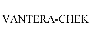 VANTERA-CHEK