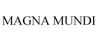 MAGNA MUNDI