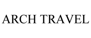 ARCH TRAVEL