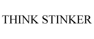 THINK STINKER