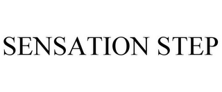 SENSATION STEP