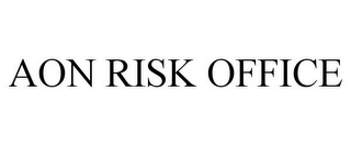 AON RISK OFFICE