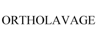 ORTHOLAVAGE