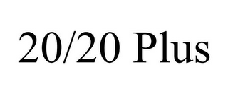 20/20 PLUS