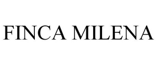 FINCA MILENA