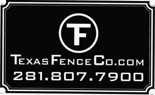 TF TEXAS FENCE CO.COM 281.807.7900