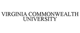 VIRGINIA COMMONWEALTH UNIVERSITY