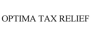 OPTIMA TAX RELIEF
