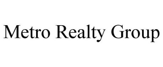 METRO REALTY GROUP
