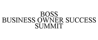 BOSS BUSINESS OWNER SUCCESS SUMMIT