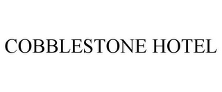COBBLESTONE HOTEL