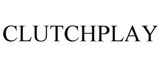 CLUTCHPLAY