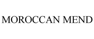 MOROCCAN MEND
