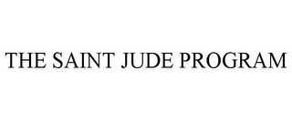 THE SAINT JUDE PROGRAM