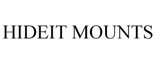 HIDEIT MOUNTS