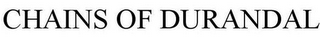 CHAINS OF DURANDAL