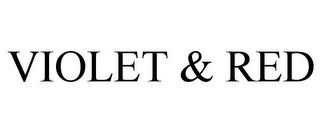 VIOLET & RED