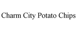 CHARM CITY POTATO CHIPS