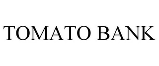 TOMATO BANK