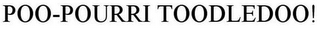 POO-POURRI TOODLEDOO!