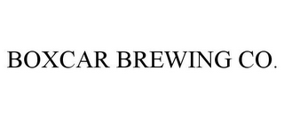 BOXCAR BREWING CO.