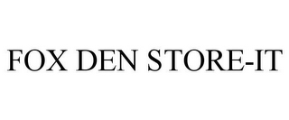 FOX DEN STORE-IT