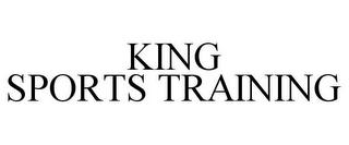 KING SPORTS TRAINING