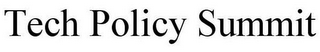 TECH POLICY SUMMIT