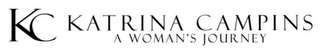 KC KATRINA CAMPINS A WOMAN'S JOURNEY