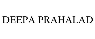 DEEPA PRAHALAD