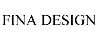 FINA DESIGN