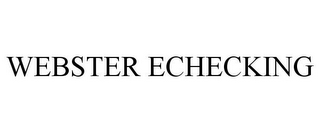 WEBSTER ECHECKING
