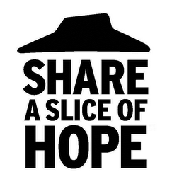 SHARE A SLICE OF HOPE