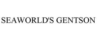 SEAWORLD'S GENTSON