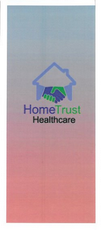 HOMETRUST HEALTHCARE
