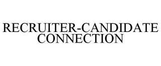 RECRUITER-CANDIDATE CONNECTION