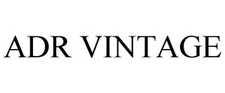 ADR VINTAGE
