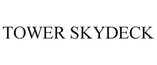 TOWER SKYDECK