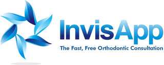 INVISAPP THE FAST, FREE ORTHODONTIC CONSULTATION