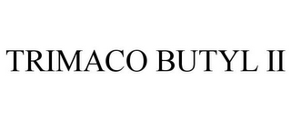 TRIMACO BUTYL II