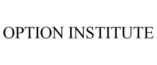 OPTION INSTITUTE