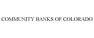 COMMUNITY BANKS OF COLORADO