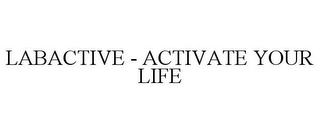 LABACTIVE - ACTIVATE YOUR LIFE