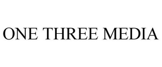 ONE THREE MEDIA