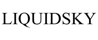 LIQUIDSKY