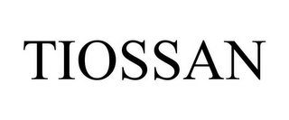 TIOSSAN