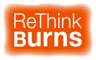 RETHINK BURNS