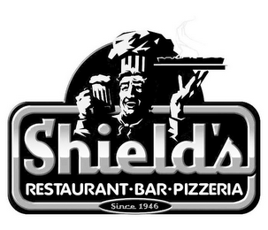SHIELD'S RESTAURANT·BAR·PIZZERIA SINCE 1946